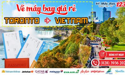 Vé máy bay Toronto về Việt Nam giá rẻ